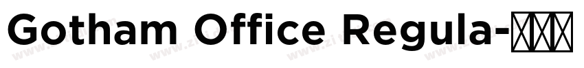Gotham Office Regula字体转换 Gotham Office Regula字体转换